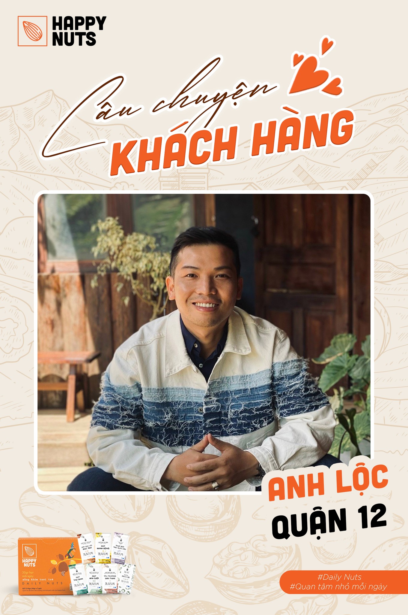 Anh Lộc (Quận 12) - Chủ doanh nghiệp ngành hàng thời trang thường xuyên sử dụng hạt của Happy Nuts, đặc biệt trong những lần đi họp với đối tác, khách hàng.