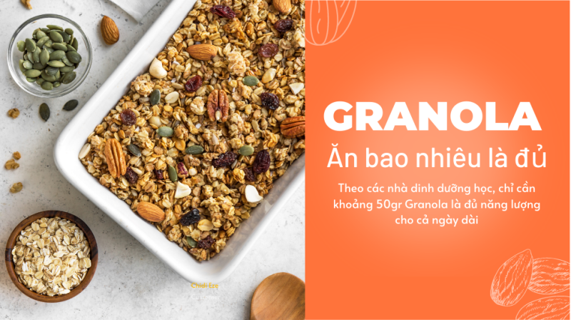 Granola ăn bao nhiêu là đủ? Thông tin chính xác từ chuyên gia