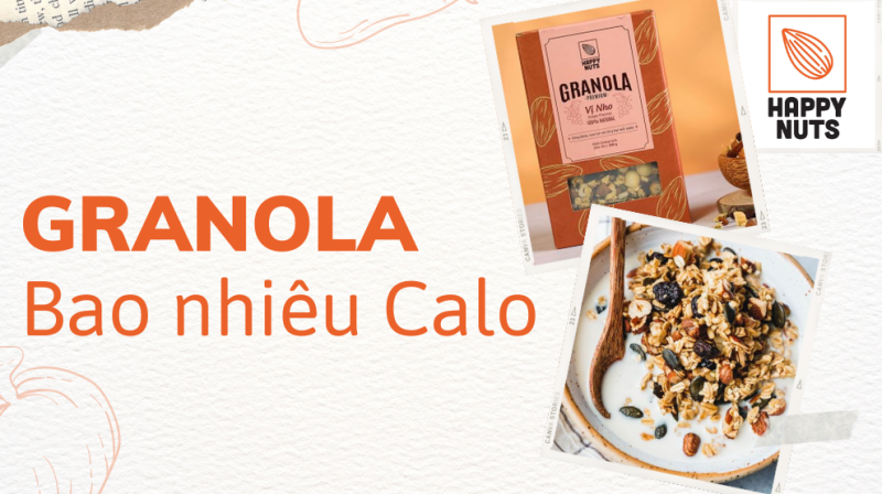 Hạt ngũ cốc Granola bao nhiêu calo và cách sử dụng hiệu quả