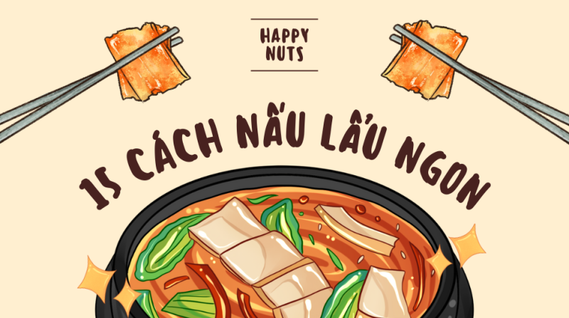 15 cách nấu lẩu ngon (Thái, mắm, gà, dê, cua đồng, cá, lươn, ếch)