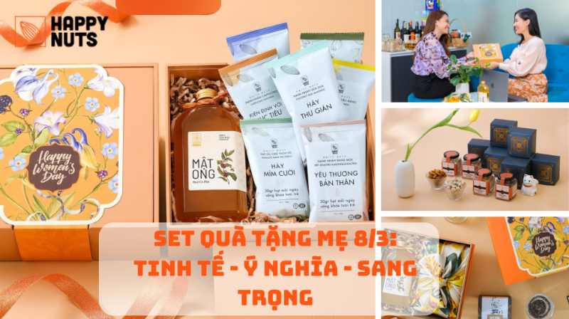 Set Quà Tặng Mẹ 8/3: Tinh Tế – Ý Nghĩa – Sang Trọng