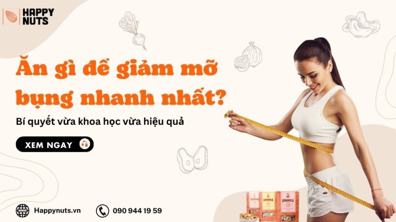 Ăn gì để giảm mỡ bụng nhanh nhất (Bí quyết hiệu quả)