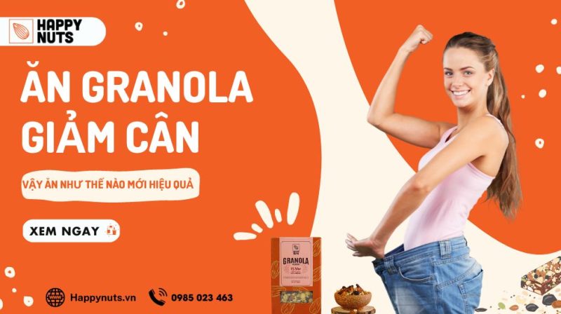 Ăn granola giảm cân: Ăn như thế nào mới hiệu quả?