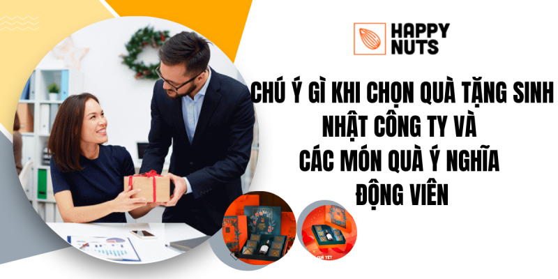 Chú ý gì khi chọn quà tặng sinh nhật công ty ý nghĩa?