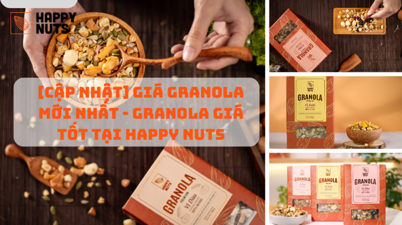 [Cập Nhật] Giá Granola Mới Nhất – Giá Tốt Tại Happy Nuts 07/2024