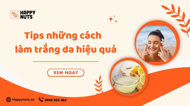 22 cách làm trắng da tại nhà hiệu quả và những lưu ý quan trọng