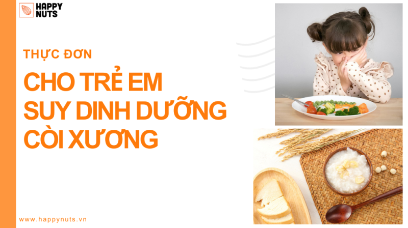 Thực đơn cho trẻ suy dinh dưỡng, còi xương cần bổ sung gì?