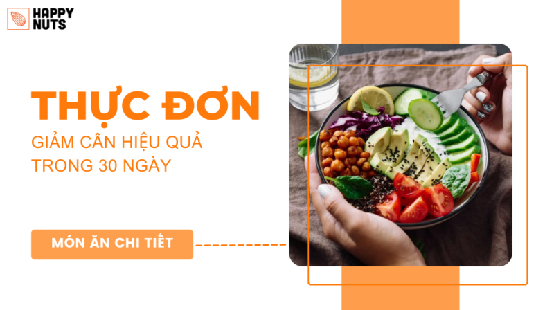 Thực đơn giảm cân trong 1 tháng (Cập nhật liên tục)