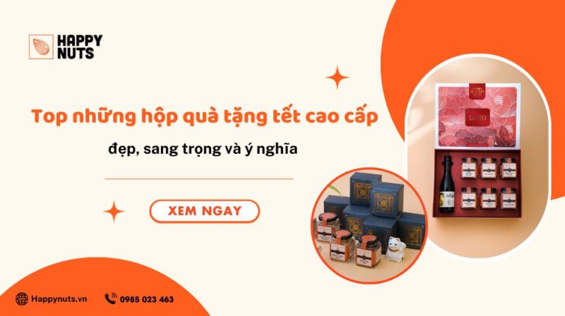 Top những hộp quà tặng Tết cao cấp, đẹp, sang trọng và ý nghĩa