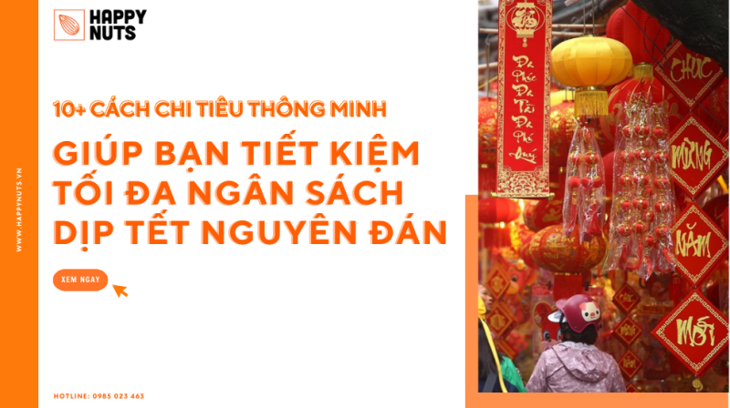 10+ cách chi tiêu thông minh dịp Tết giúp bạn tiết kiệm tối đa
