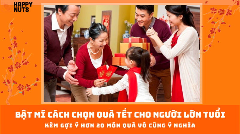 Bật mí cách tặng quà Tết cho người lớn tuổi (20 món quà ý nghĩa)