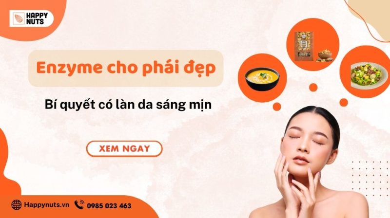 Tác dụng của Enzyme cho phái đẹp: Bí quyết có làn da sáng mịn