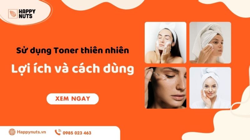 Xác định tone da sử dụng toner thiên nhiên: Lợi ích và cách dùng